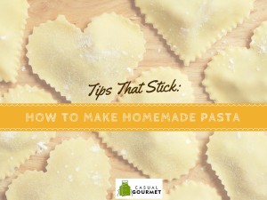 Tips How to Make homemade Pasta